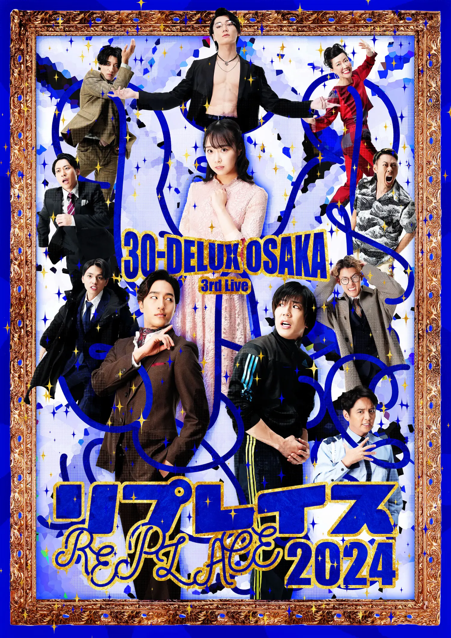 30-DELUX OSAKA 3rd Live『リプレイス2024』