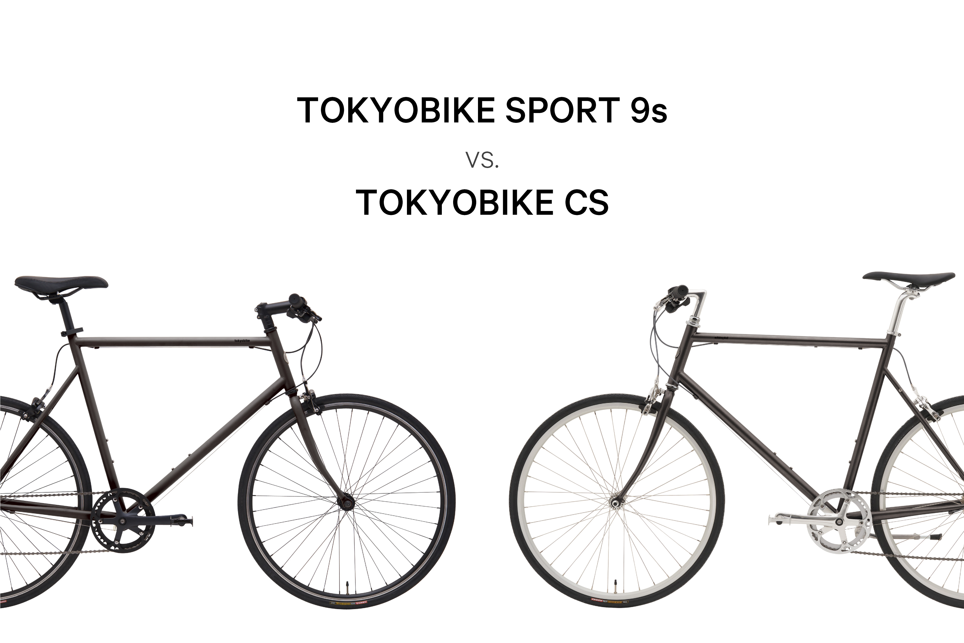 TOKYOBIKE CS : 街を楽しむ大人のためのスポーツバイク