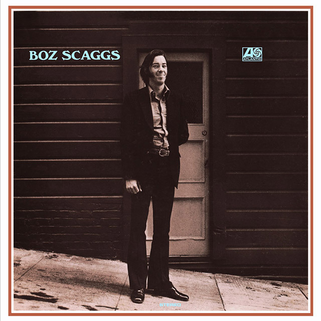 Boz Scaggs / ボズ・スキャッグス「BOZ SCAGGS / ボズ・スキャッグス