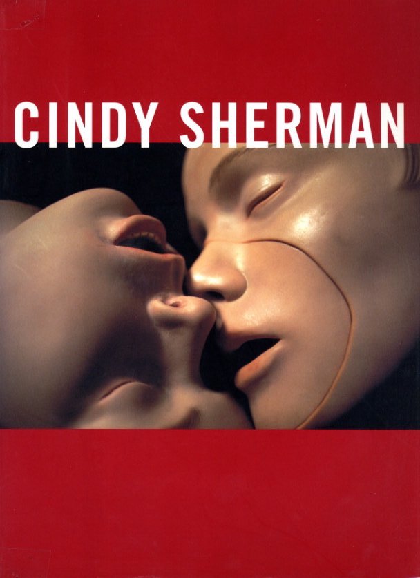 Cindy Sherman : シンディ・シャーマン カタログ・レゾネ Cindy