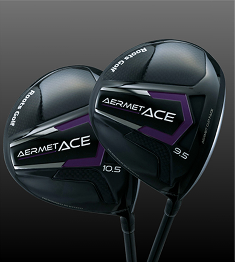 AERMET ACE DRIVER｜アーメットエース ドライバー - ルーツゴルフ