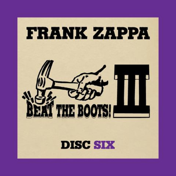 Frank Zappa Live Concert Setlist at Beat The Boots I: 4