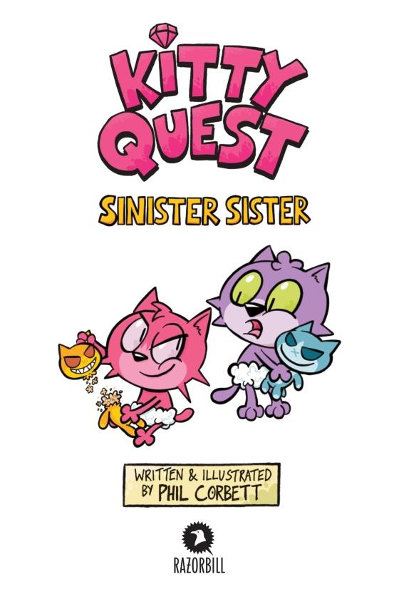 Kitty Quest: Sinister Sister: A Graphic Novel by Phil Corbett