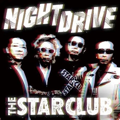 NIGHT DRIVE/THE STAR CLUB