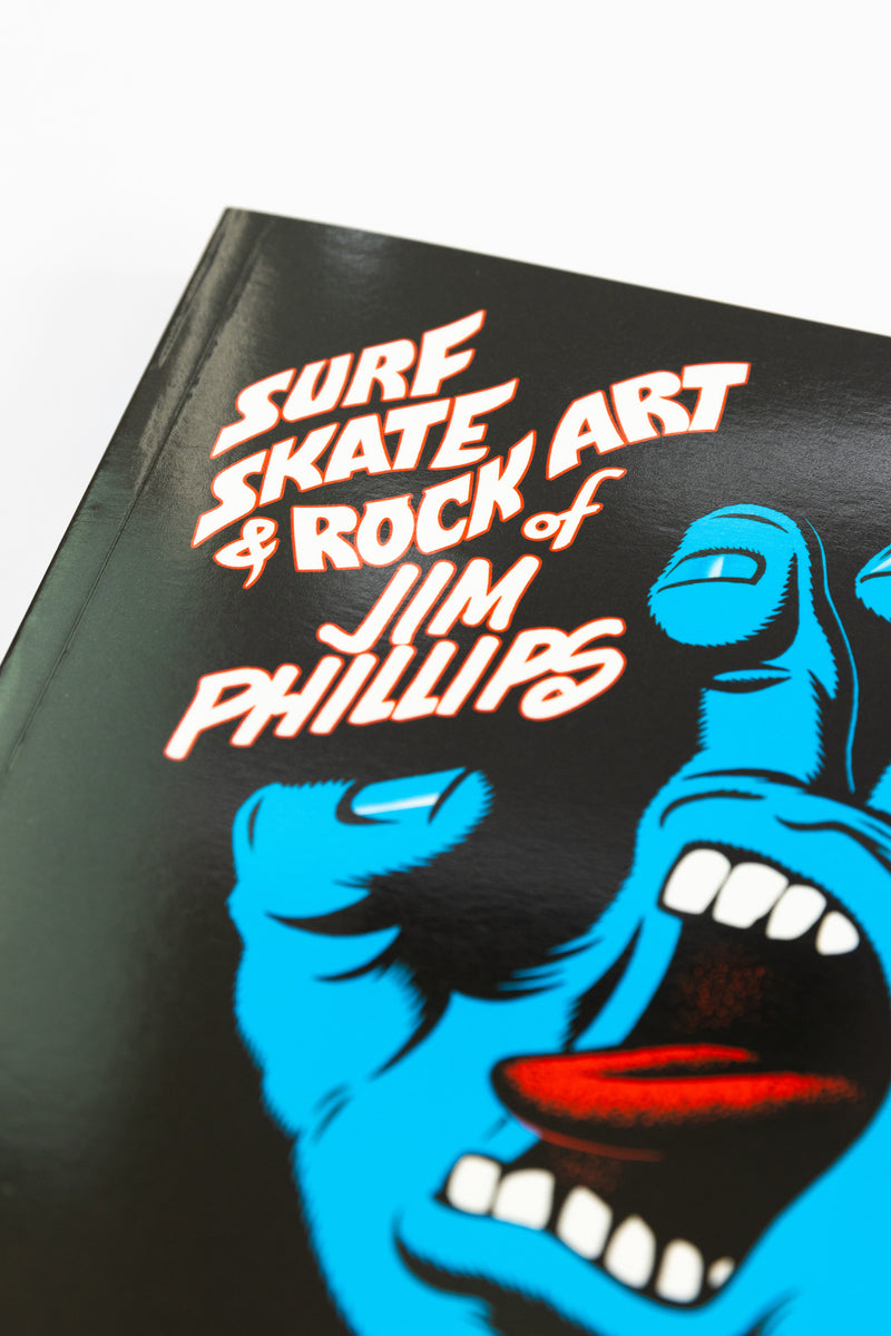 Surf, Skate & Rock Art of Jim Phillips – Evolve Skate Store