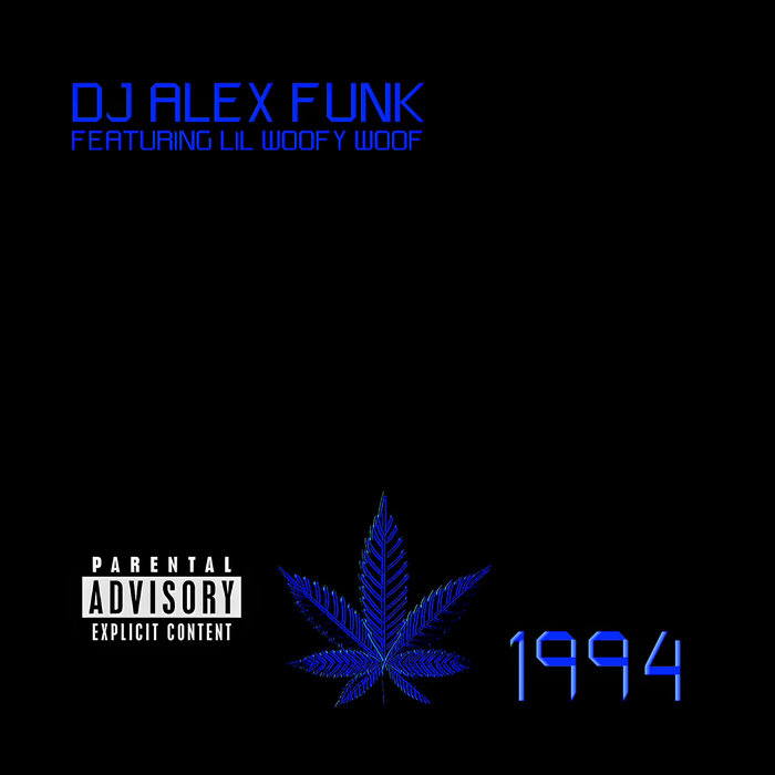 1994 | DJ ALEX FUNK FEATURING LIL'WOOFY WOOF | DJ Alex Funk