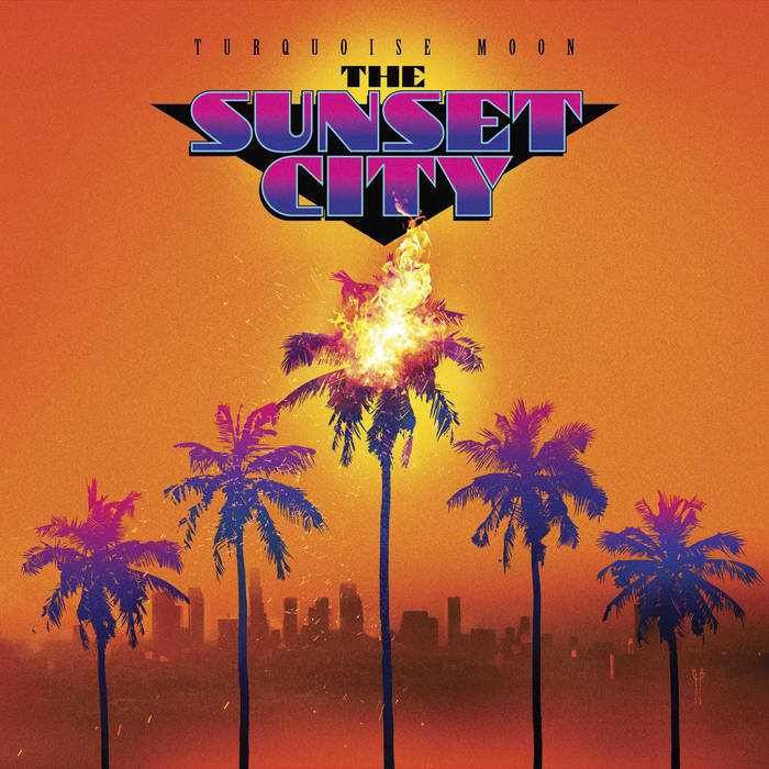 THE SUNSET CITY | TURQUOISE MOON | Spun Out Of Control