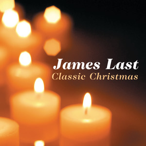 Classic Christmas - Compilation by James Last | Spotify