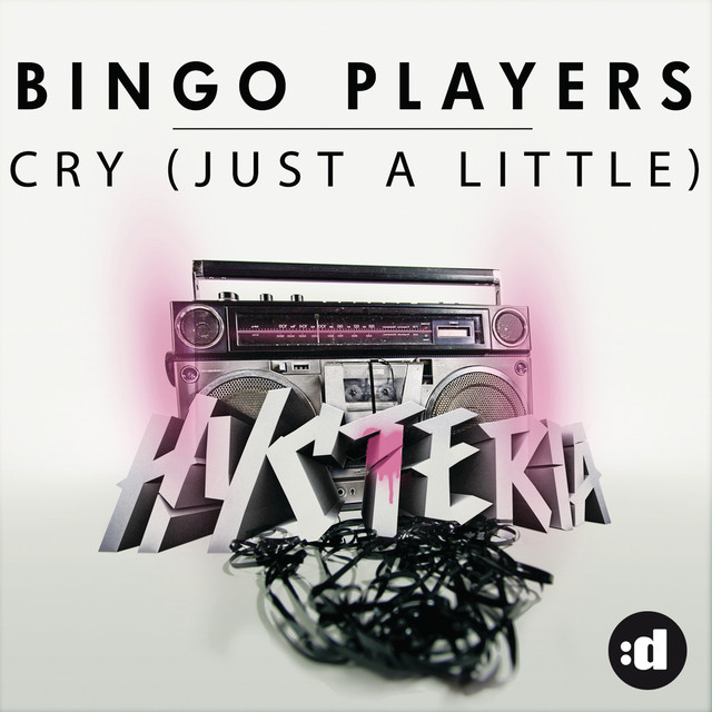 Cry (Just A Little) - Original - song and lyrics by Bingo Players
