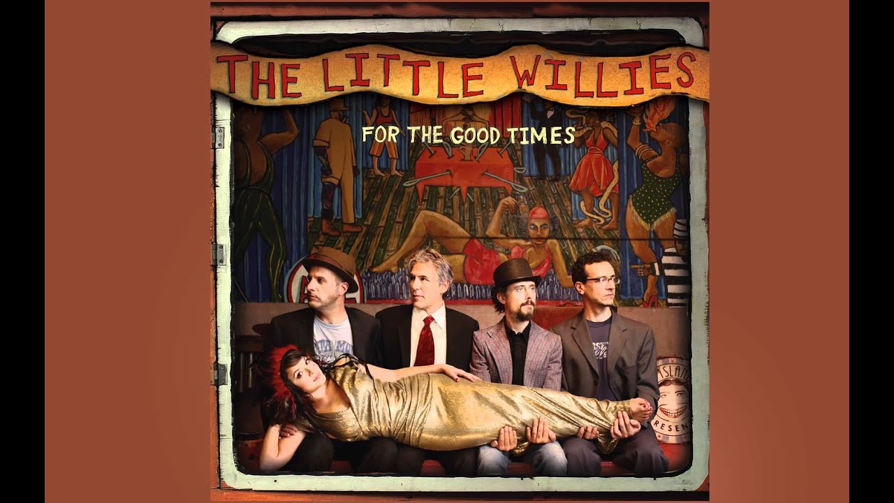 The Little Willies - For The Good Times - YouTube