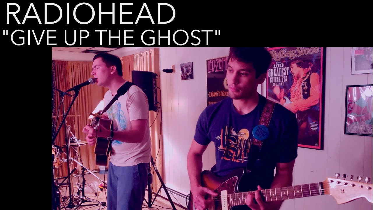 Radiohead - Give Up the Ghost (Cover by Joe Edelmann ft. Chris