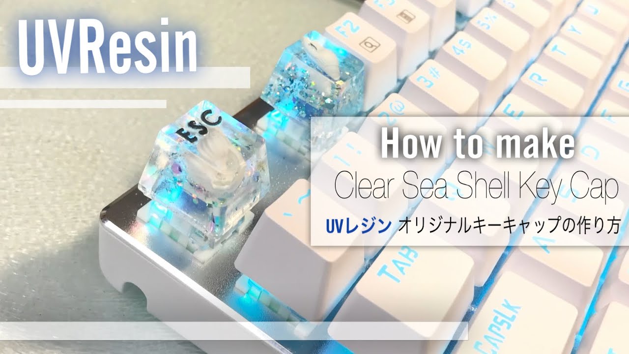 UVResin】How to make Clear Seashell Key Cap! Your only original