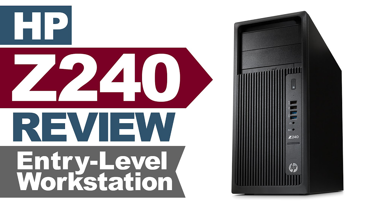 Review of the HP Z240 Workstation by Joe Herman - YouTube
