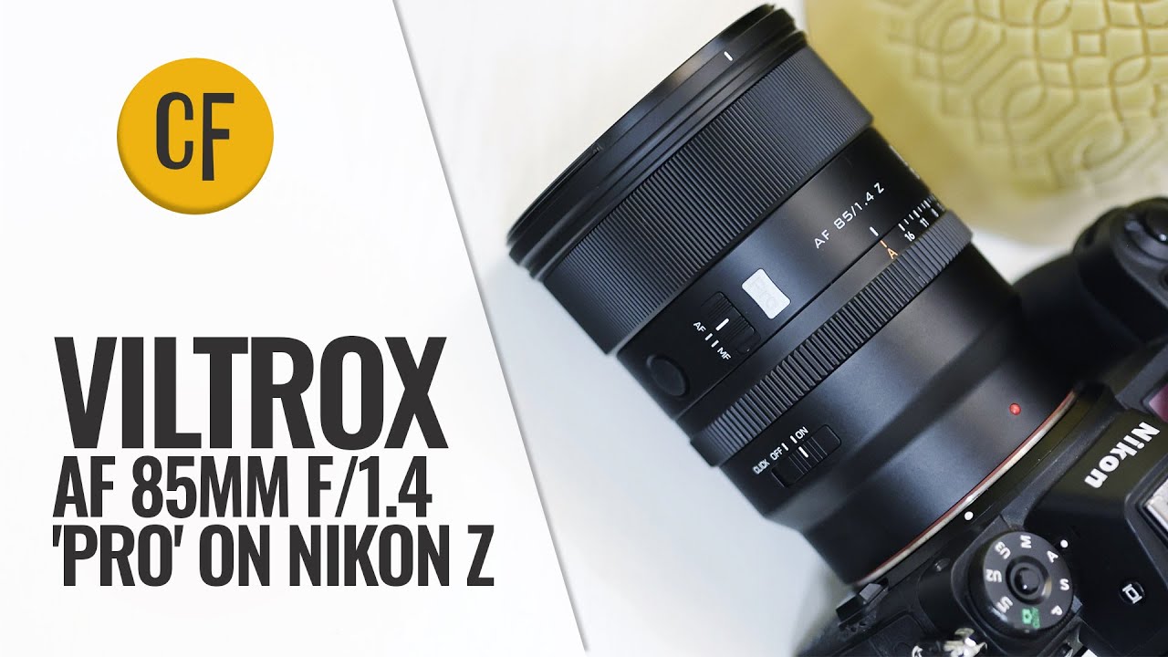 Viltrox AF 85mm f/1.4 'Pro' lens review on Nikon Z-mount - YouTube