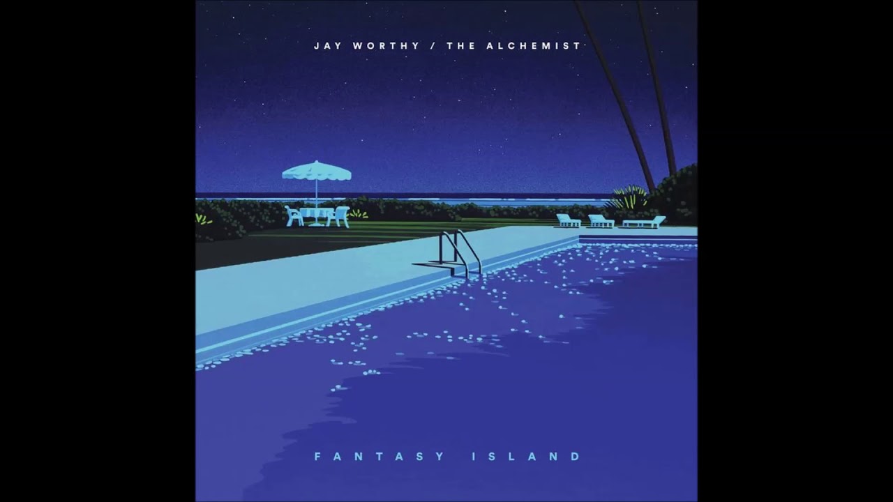 Jay Worthy & The Alchemist - Fantasy Island Full EP - YouTube