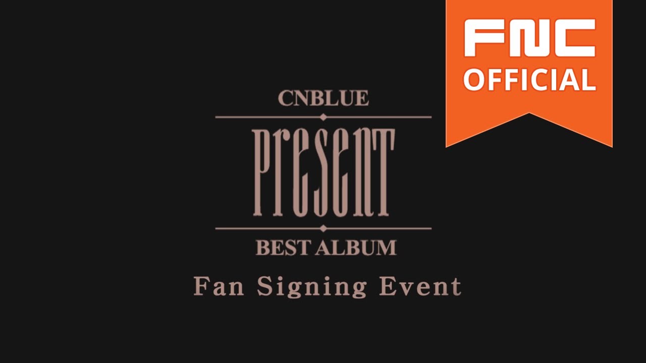 CNBLUE Japan Best Album [PRESENT] Fan Signing Event - YouTube