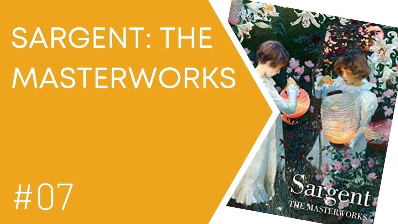 Sargent: The Masterworks by Stephanie L. Herdrich - TheNerdyKnight