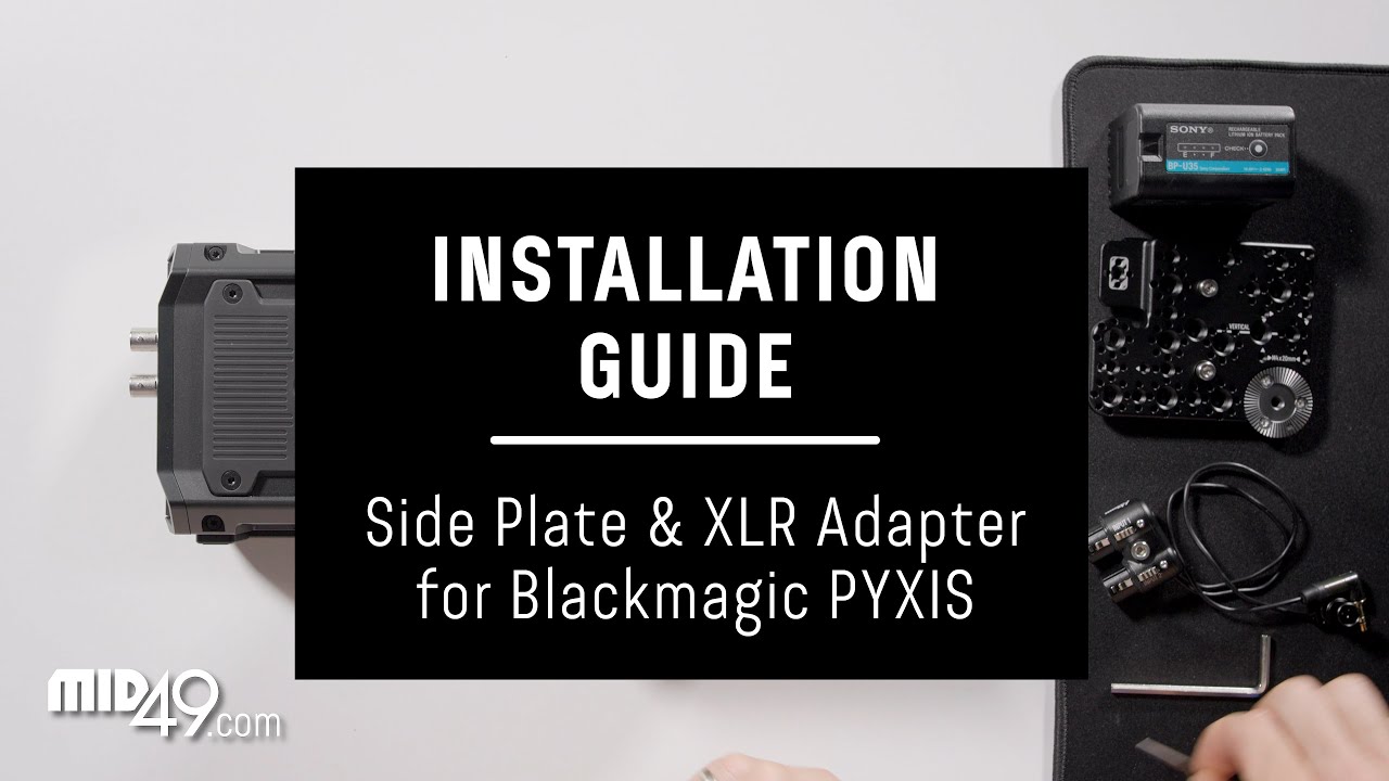 Mid Kit for Blackmagic PYXIS