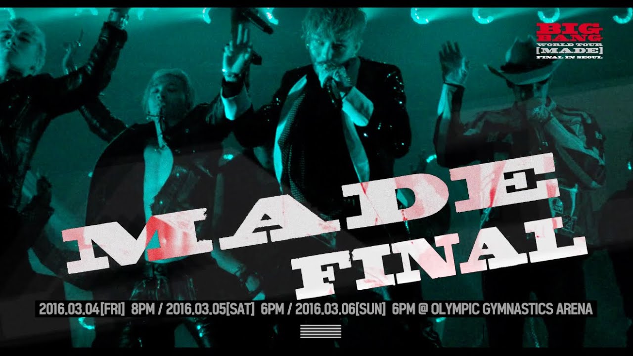 BIGBANG - WORLD TOUR 'MADE' FINAL IN SEOUL - SPOT - YouTube
