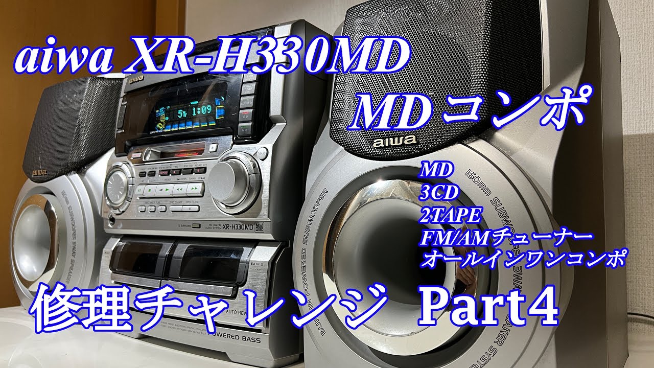 Aiwa MD Mini Component System XR-H330MD Repair Challenge! Part 4