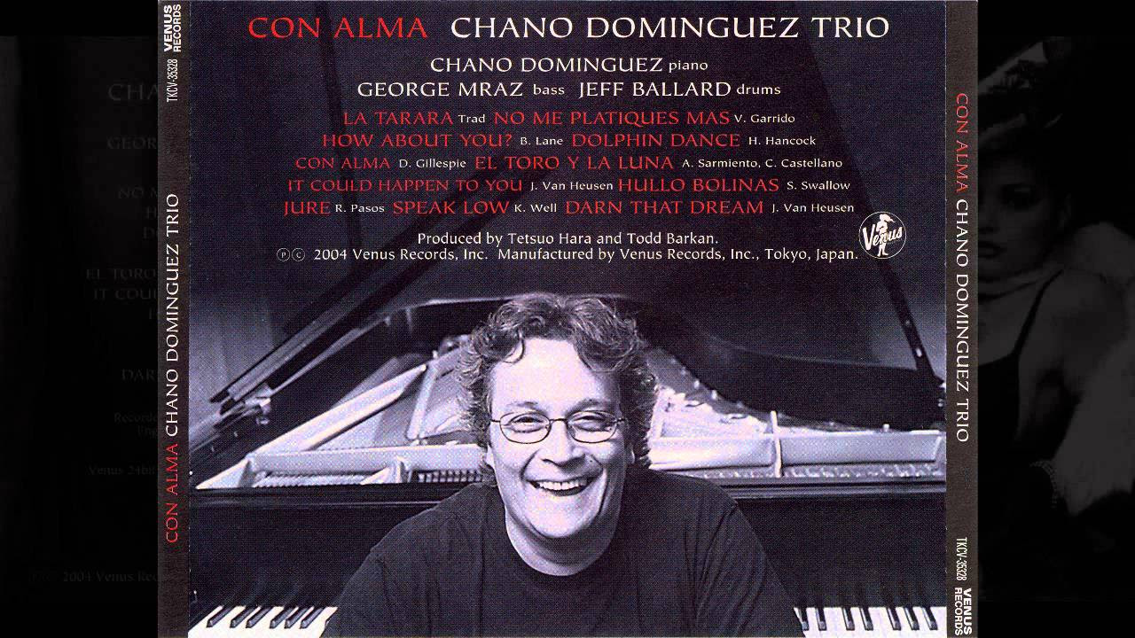 Chano Dominguez Trio - La Tarara 2004 ( album Con Alma) - YouTube