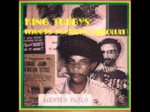 Augustus Pablo - King Tubby Meets Rockers Uptown - YouTube