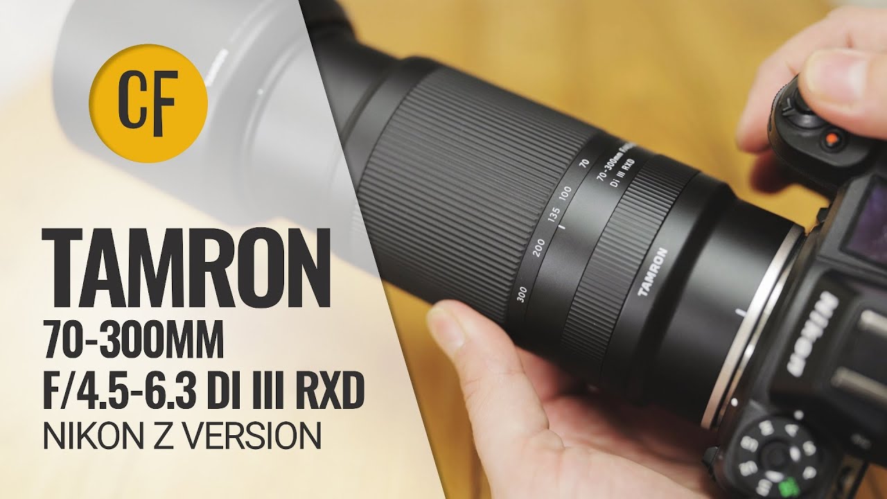Tamron 70-300mm f/4.5-6.3 Di III RXD for Nikon Z lens review - YouTube