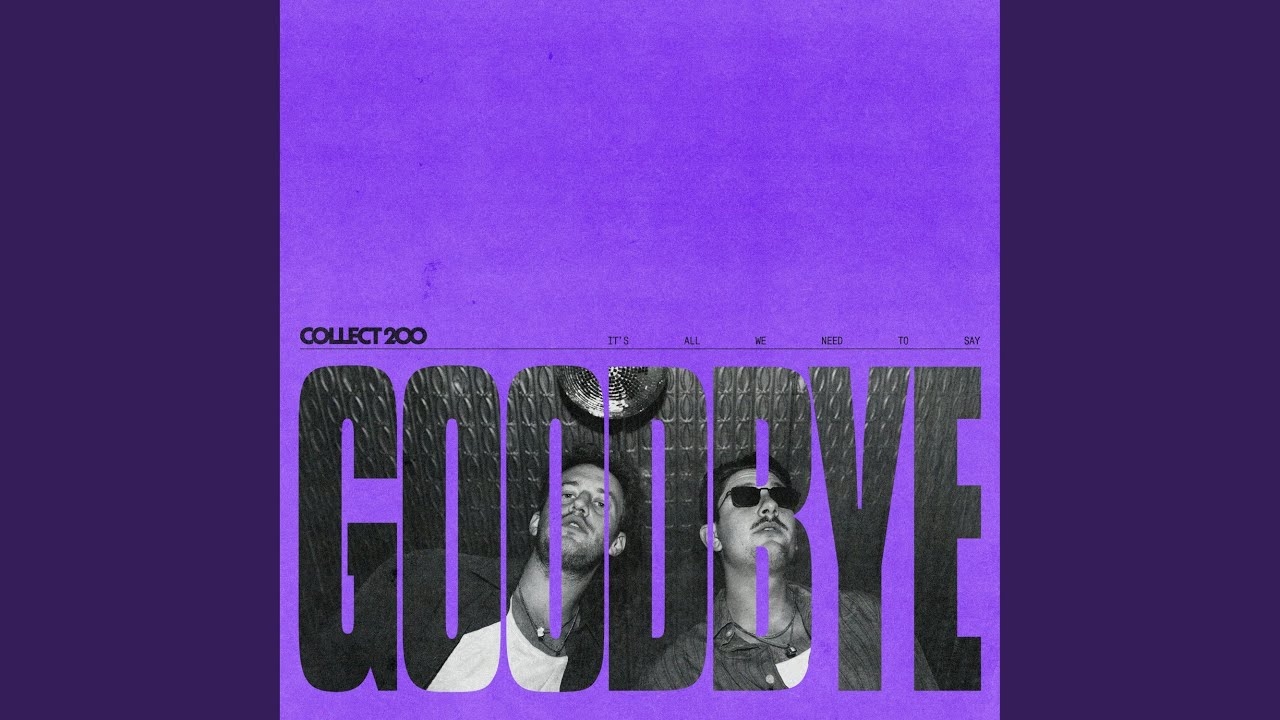 Goodbye - YouTube