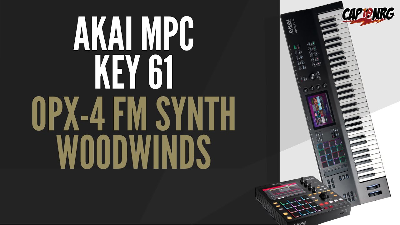 MPC Key 61 : OPX-4 Woodwind Patches - YouTube