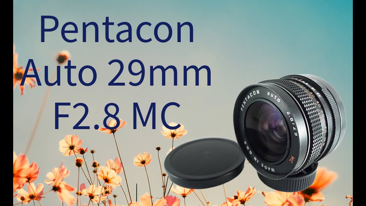 Pentacon MC Auto 29mm F2.8 (M42) - YouTube