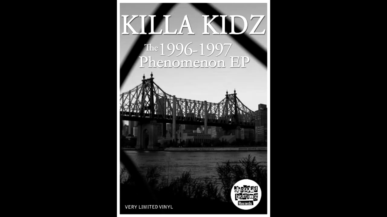 Killa Kidz - The Phenomenon (1996-97 / Hip Hop / EP, Album) - YouTube