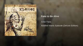 Solar Fake - Fake to Be Alive - YouTube