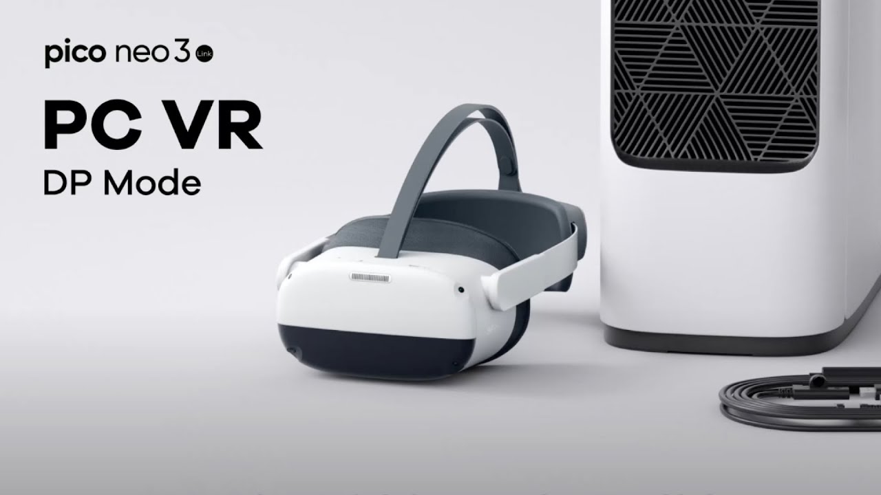 Pico Neo3 Link：Streaming - YouTube