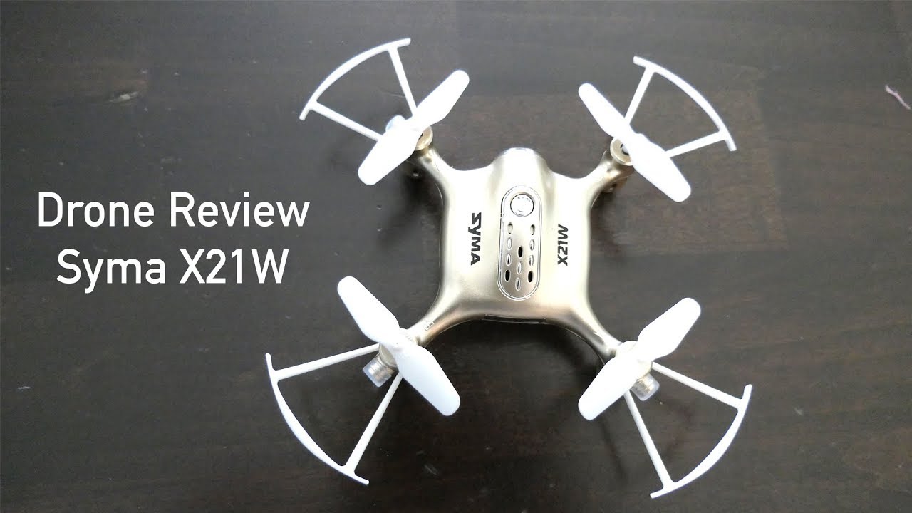 Drone Review - Syma X21W - YouTube