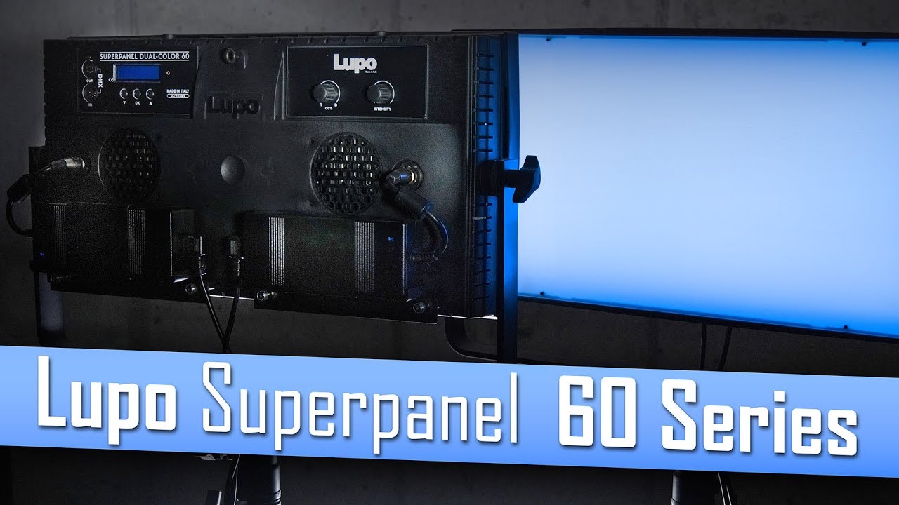 Lupo Superpanel 60 Series & SSI Color Quality - YouTube