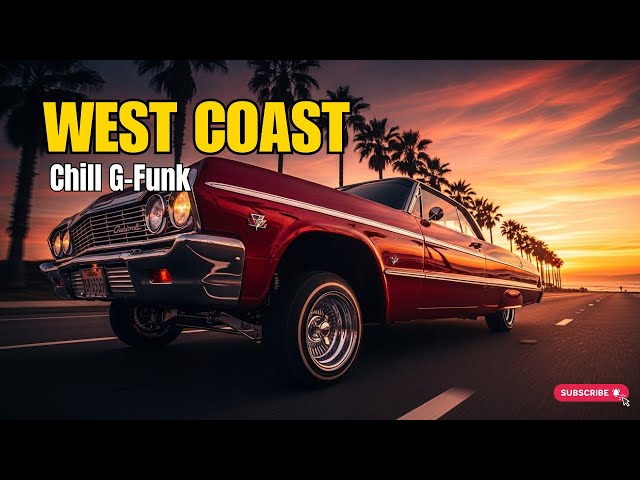 West Coast Street Vibes Live – G-Funk Chill Rap Album | Sunset