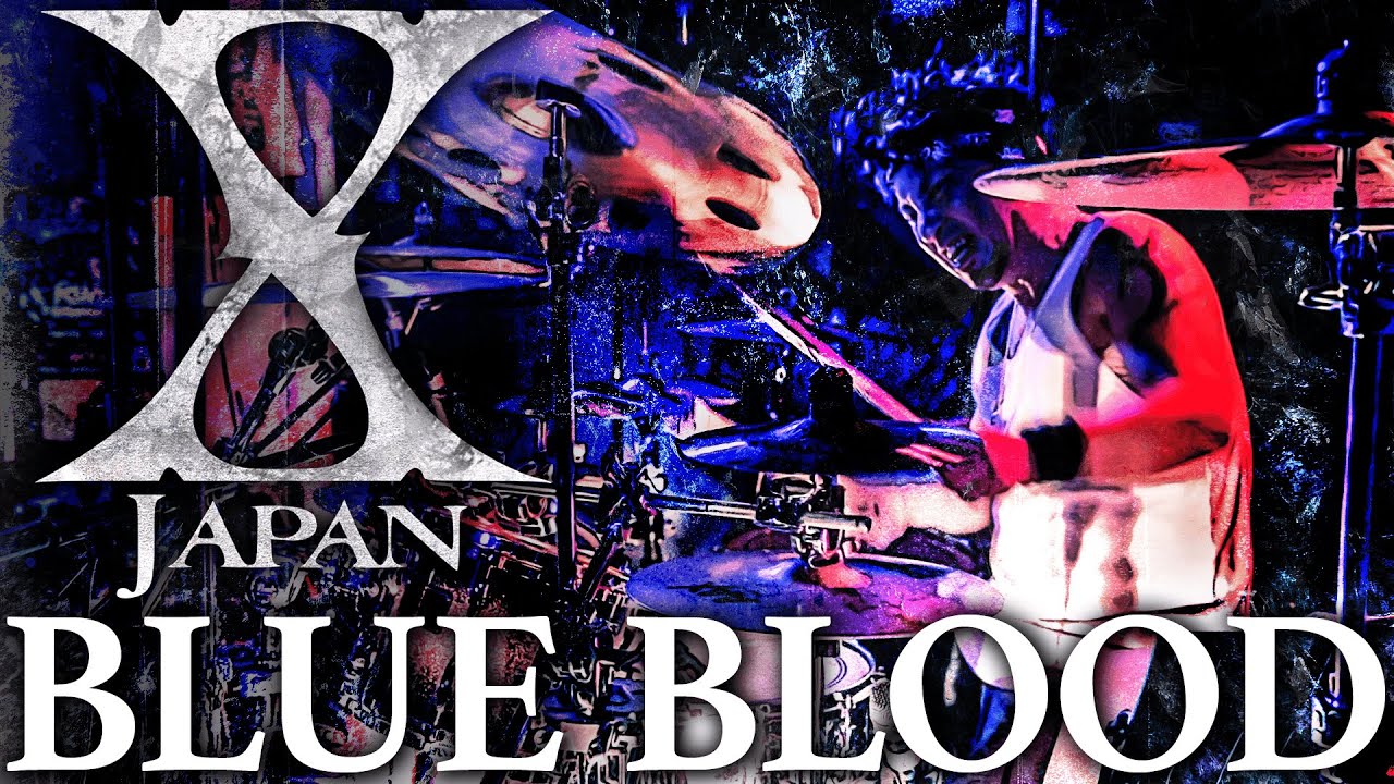 X JAPAN - BLUE BLOOD ルーツソングを叩いてみた | GO Drum Cover