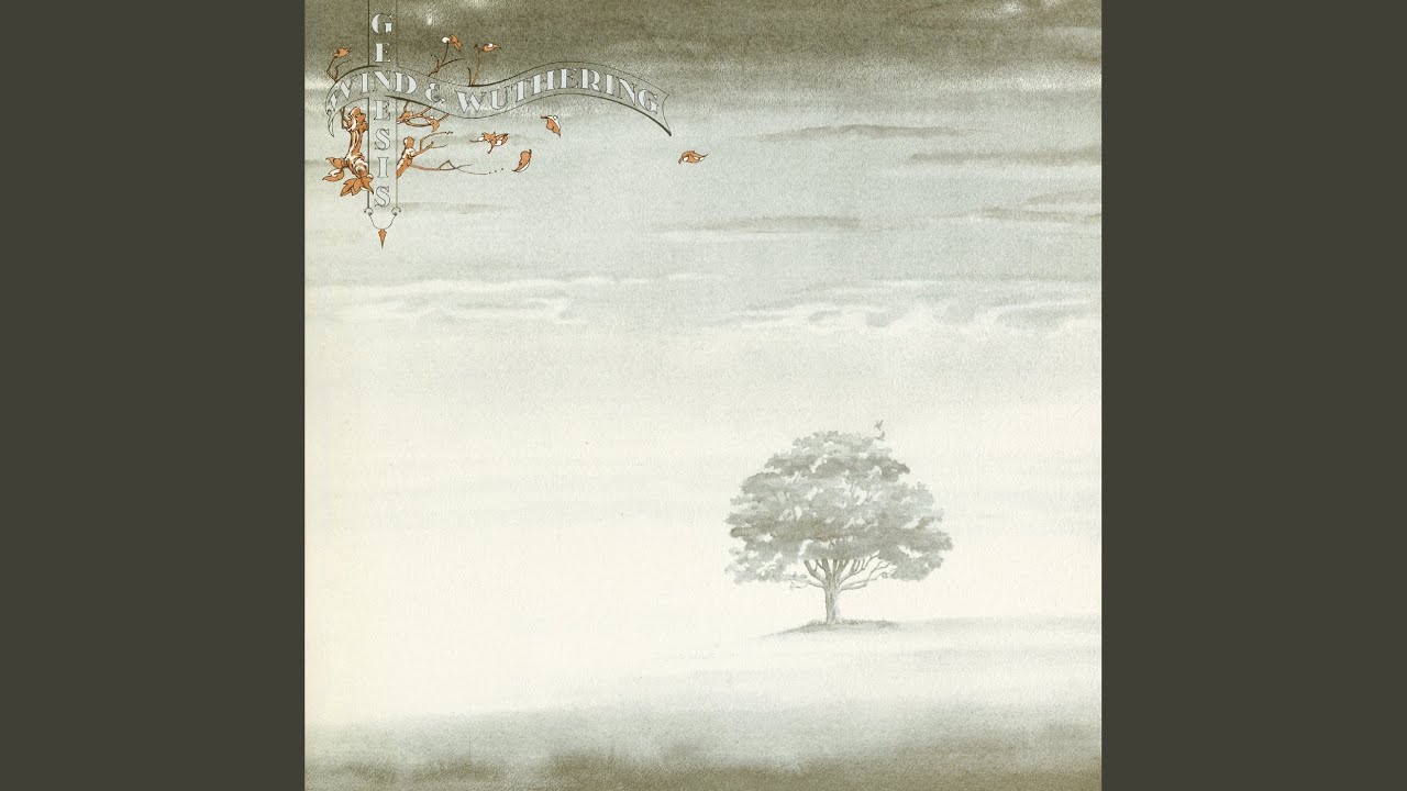Genesis ~ Wind & Wuthering ~ Full Album (Official Remaster) HQ