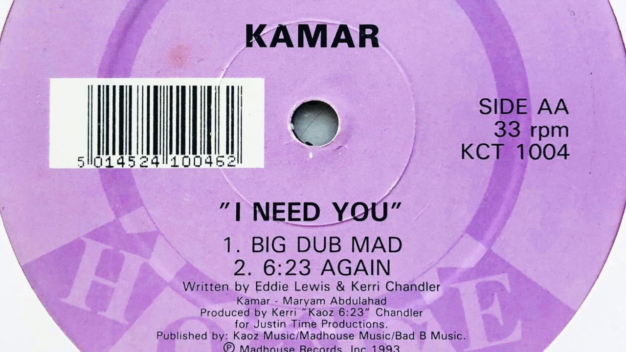 Kamar • I Need You (Big Dub Mad) (1993) - YouTube