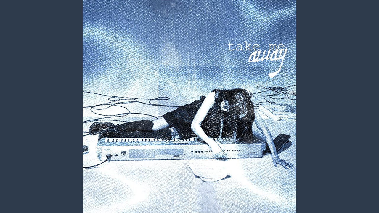 Take me away - YouTube