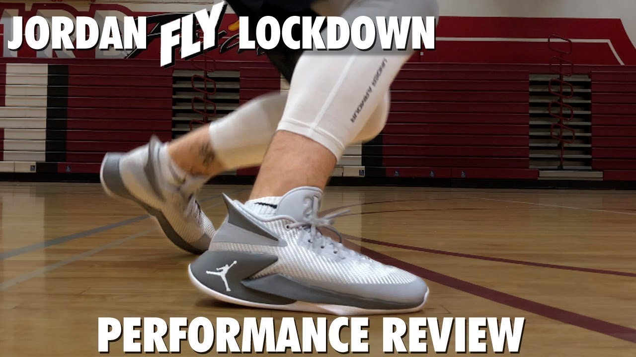 JORDAN FLY LOCKDOWN PERFORMANCE REVIEW - YouTube