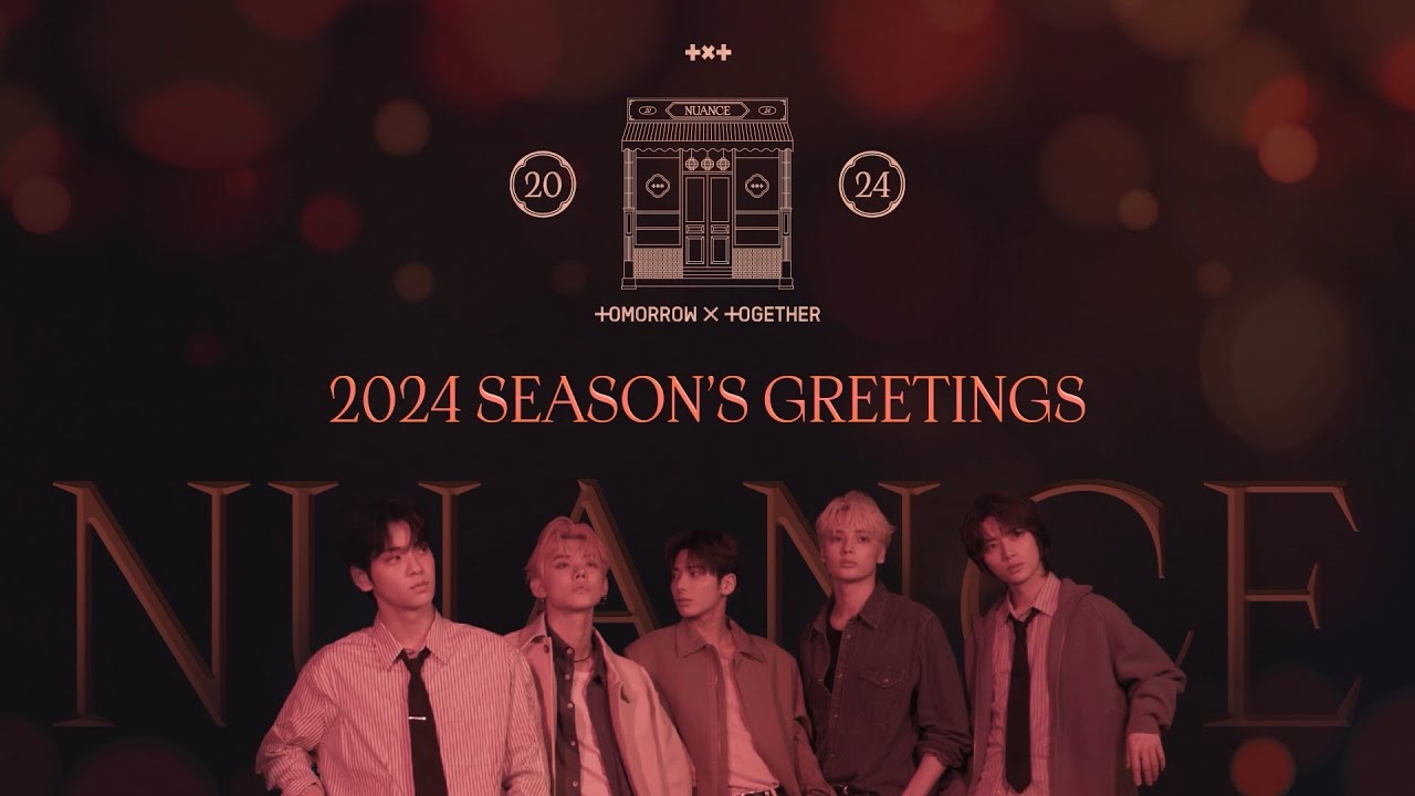 2024 SEASON'S GREETINGS 'NUANCE'詳細まとめ - TOMORROW X TOGETHER NOTE