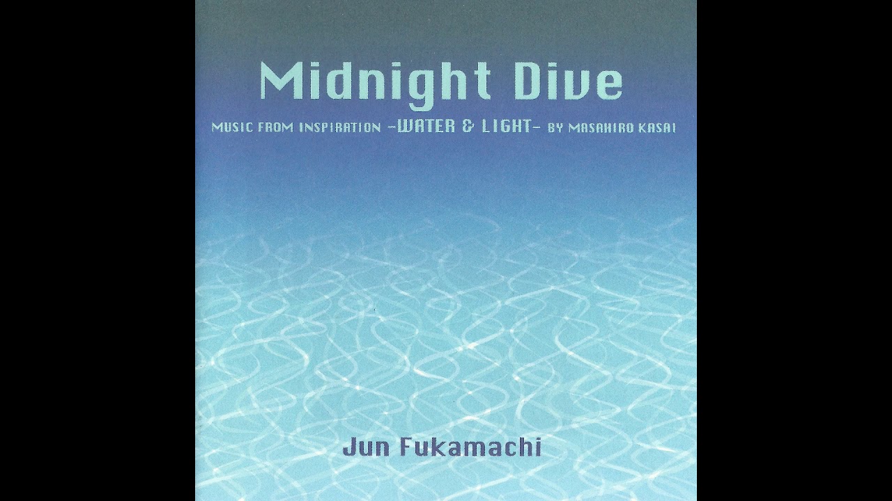 Jun Fukamachi (深町純) - Midnight Dive (1998) [Full Album] - YouTube