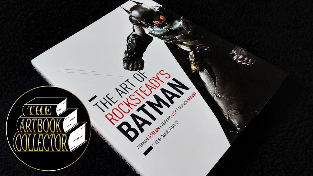 The Art of Rocksteady's Batman - Book Flip Through - YouTube