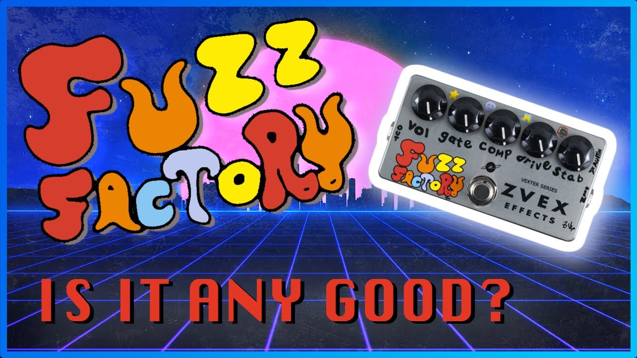 The Zvex Fuzz Factory - Pedal Review | Is It Any Good? - YouTube