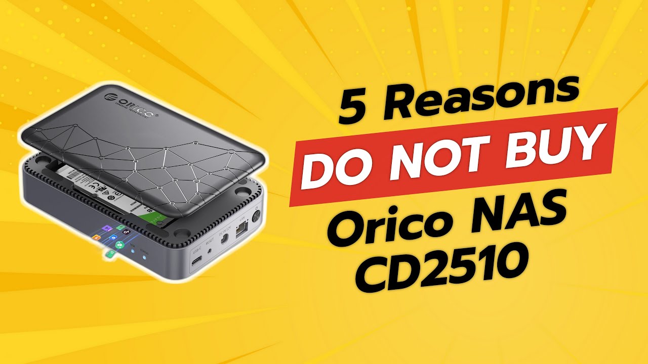 DON'T BUY Orico NAS CD2510 Before Watching This! 🚫💥 (5 Reasons