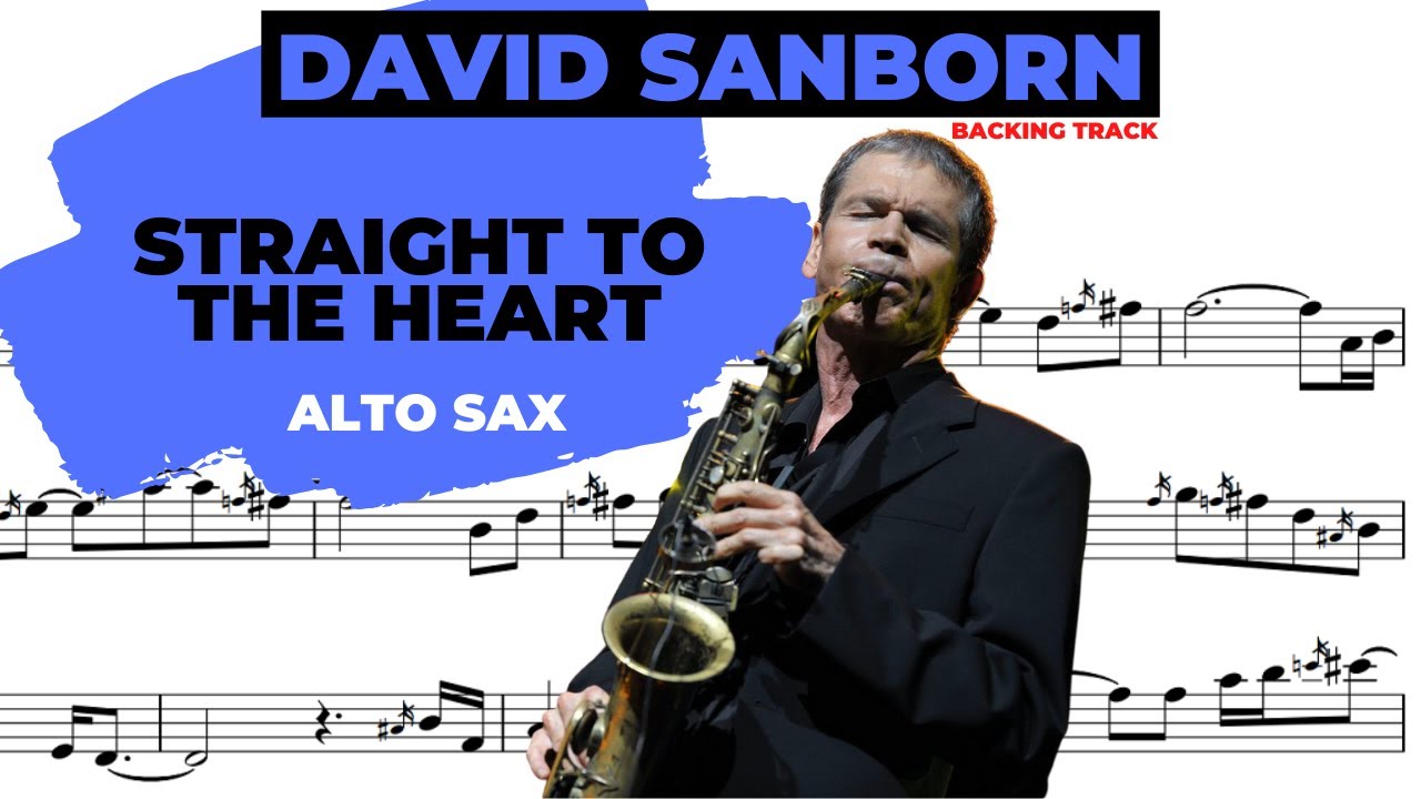 DAVE SANBORN [straight to the heart] ALTO SAX [play along] - YouTube
