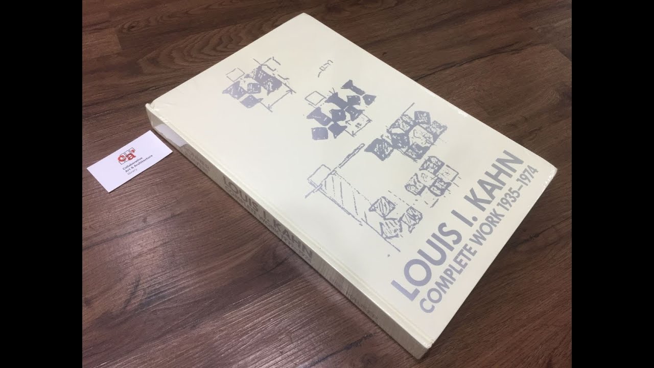 BOOK PREVIEW ] - LOUIS. I. KAHN Complete Work 1935-1974 (China