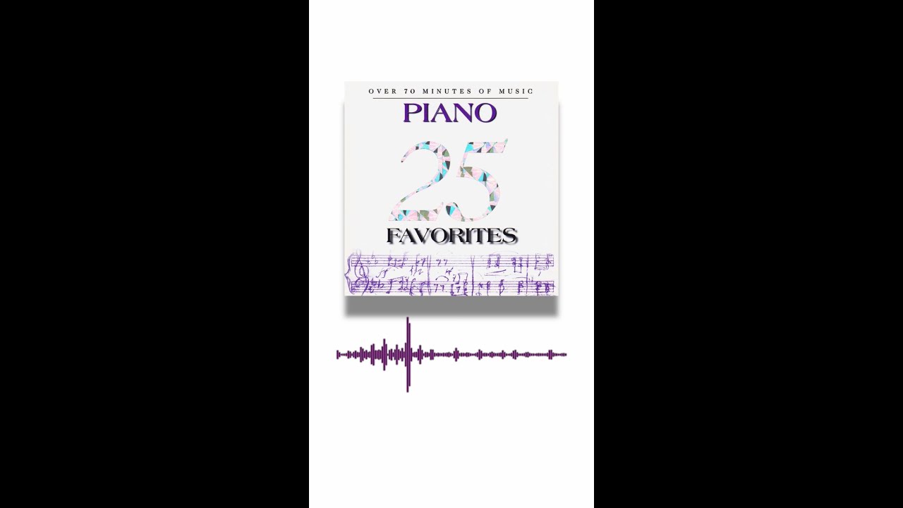 25 Piano Favorites - YouTube