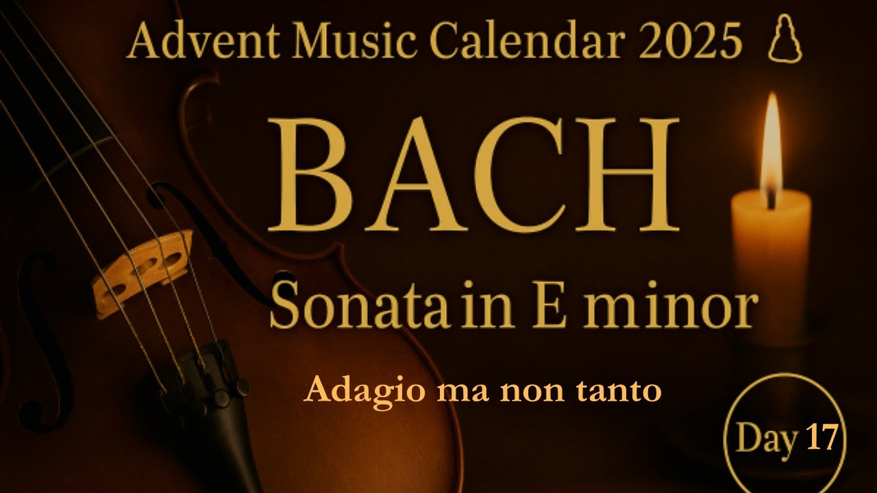 Bach: Adagio(BWV 1018), Day 22, バッハ、アダージョ - YouTube